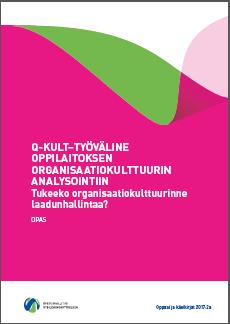 LARK 6, tavoite 2: Henkilöstön, opiskelijoiden ja sidosryhmien osallistuminen laadun kehittämiseen osana arkitoimintaa Q-Kult