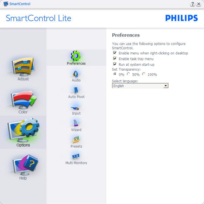 SmartImage Lite Käyttäjä voi muuttaa näytön asetukset sisällölle sopiviksi. Kun Entertainment (Viihde) on käytössä, SmartContrast ja SmartResponse on aktivoitu. Tuo näkyviin nykyiset asetukset.