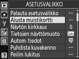 Muistikortin alustaminen Muistikortit on alustettava ennen ensimmäistä käyttöä tai jos ne on alustettu muissa laitteissa. Alusta kortti seuraavalla tavalla.