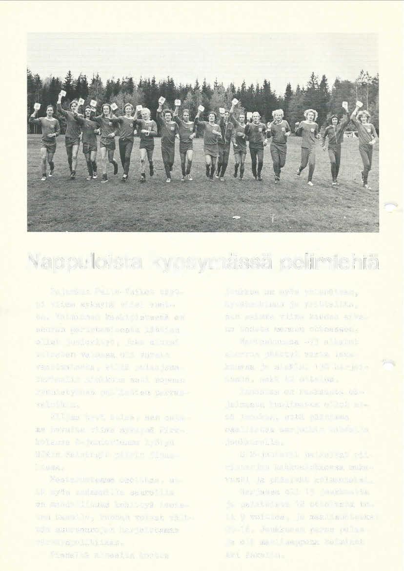 Nappuloista kypsymassa pelimiehia Pajamaen Pallo-Veikot taytti viime syksyna viisi vuotta.