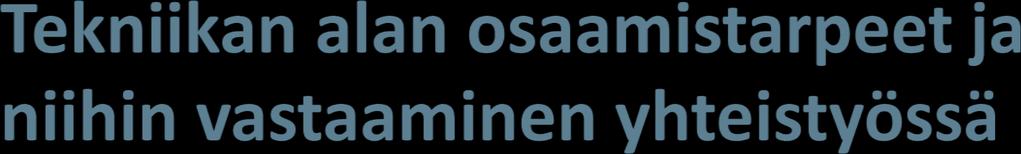 Yliopistojen ja ammattikorkeakoulujen yhteistyön nähdään olevan yksi tapa vastata osaamistarpeisiin, mutta hyödyn nähdään syntyvän pääasiassa resurssitehokkuuden kautta.