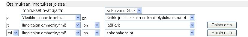 Ehtoja voi olla yhtä aikaa niin monta kuin katsot tarpeelliseksi tai järkeväksi.