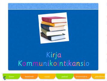 Välilehdistä voit selata luotua kommunikointikansiota. Välilehdillä näkyvät kunkin sivun nimet.