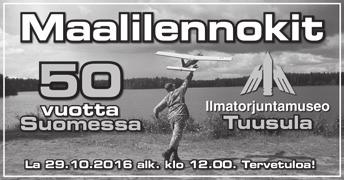 ILMATORJUNTAYHDISTYS TULEVIA TAPAHTUMIA Maalilennokit 50 vuotta Suomessa Puolustusvoimissa on maalilennokeita lennätetty jo 50 vuotta.