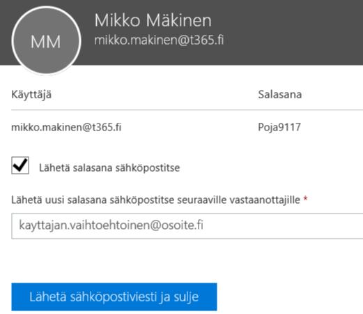 Kun oikea käyttäjä on valittu, pääset määrittämään käyttäjälle salasanan tai valitsemaan että salasana luodaan automaattisesti (oletus). 3.