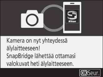 8 Kamera/älylaite: viimeistele laiteparin muodostaminen. Kamera: paina J, kun oikealla oleva viesti tulee näkyviin. Älylaite: kosketa kohtaa OK, kun oikealla oleva viesti tulee näkyviin.