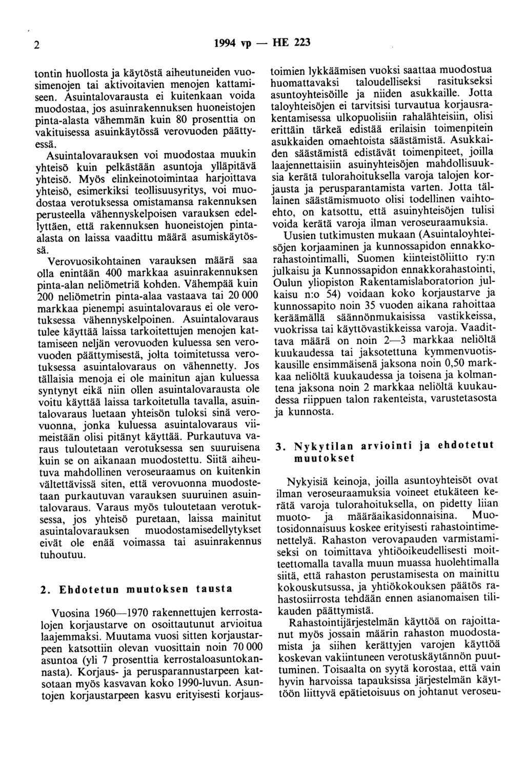 2 1994 vp -- FIE 223 tontin huollosta ja käytöstä aiheutuneiden vuosimenojen tai aktivoitavien menojen kattamiseen.
