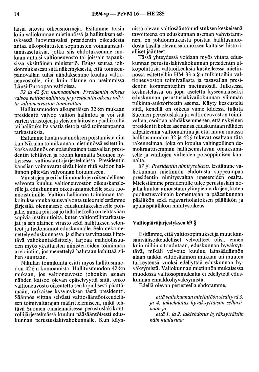 14 1994 vp- PeVM 16-HE 285 laisia sitovia oikeusnormeja.