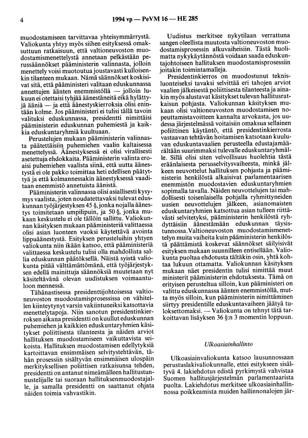4 1994 vp- PeVM 16-HE 285 muodostamiseen tarvittavaa yhteisymmärrystä.