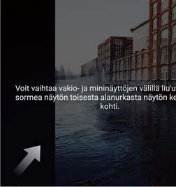 Kosketa näppäimistön vieressä olevaa nuolta siirtääksesi näppäimistö näytön toiselle puolelle. Ei saa häiritä -tila Ei saa häiritä -tila auttaa sinua työskentelemään tai rentoutumaan rauhassa.