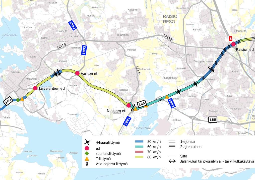 Raisionkaaren liittymän ja Juhaninkujan välillä E18 Turun kehätie on kaksiajoratainen nelikaistainen väylä, jossa ajoradat on erotettu toisistaan välikaistalla.