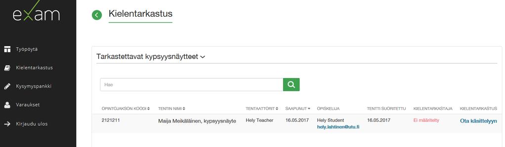 Jos kypsyysnäytteen sisältö tai kieli hylätään, tehdään opiskelijalle järjestelmään uusi kypsyysnäyte sovittavalla tavalla. 9 C.