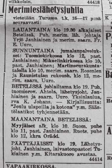 PURJEISIINI TUULTA ANNA Juhlista näkyä ja voimia Merimieslähetysjuhla vuonna 1958 Mikaelinseurakunnan merimieslähetysompeluseuran perustamisen jälkeen yhteisten merimieslähetysjuhlien lisäksi