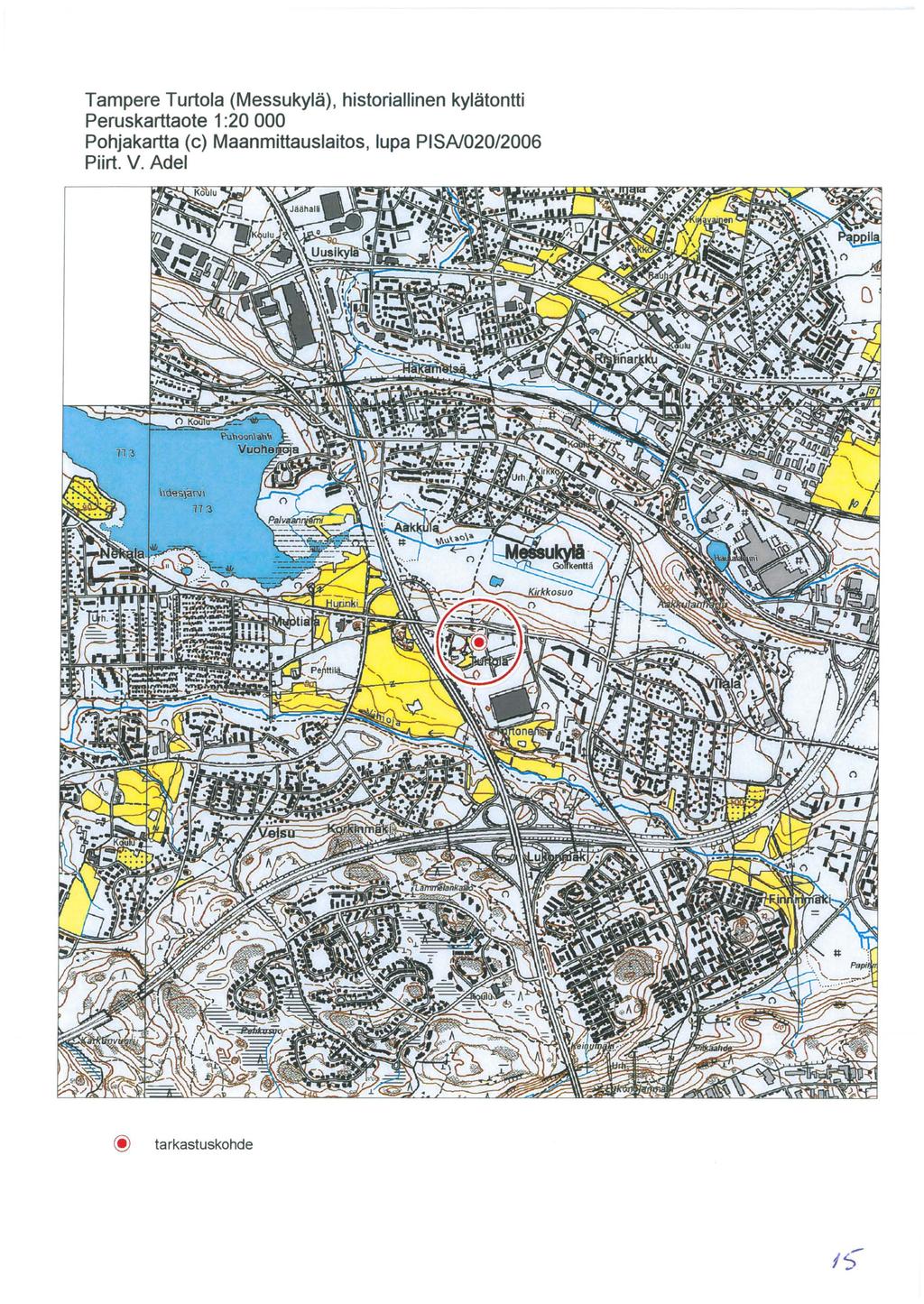 Tampere Turtola (Messukylä), historiallinen kylätontti Peruskarttaote 1:20 000