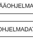 1 Pääohjelma Ohjelman suoritus alkaa aina