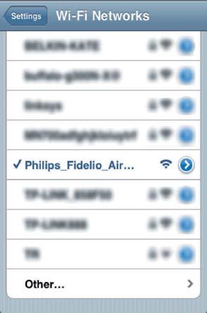 Philips Fidelio AirPlay Vaihtoehto 1: ipod touchin/iphonen/ipadin käyttäminen 1 Valitse ipod touchissa/iphonessa/ipadissa Asetukset -> Wi-Fi.