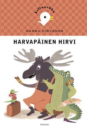 Hirvonen, Hannu: Harvapäinen hirvi Parvela, Timo: Maukka, Väykkä ja suuri seikkailu Keltanokka-sarja helppolukuinen pitkät sanat tavutettu 3. 4.