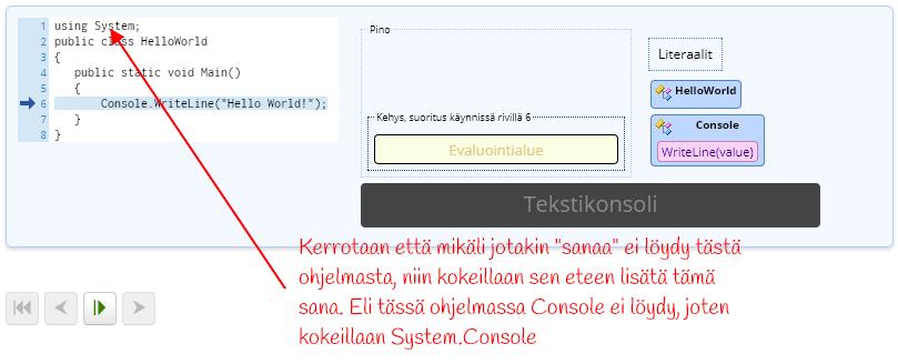 Tutki sanojen merkitystä ja ohjelman toimintaa (animaatio verkkoversiossa) Tämän ohjelman pitäisi tulostaa näytölle teksti Hello World!