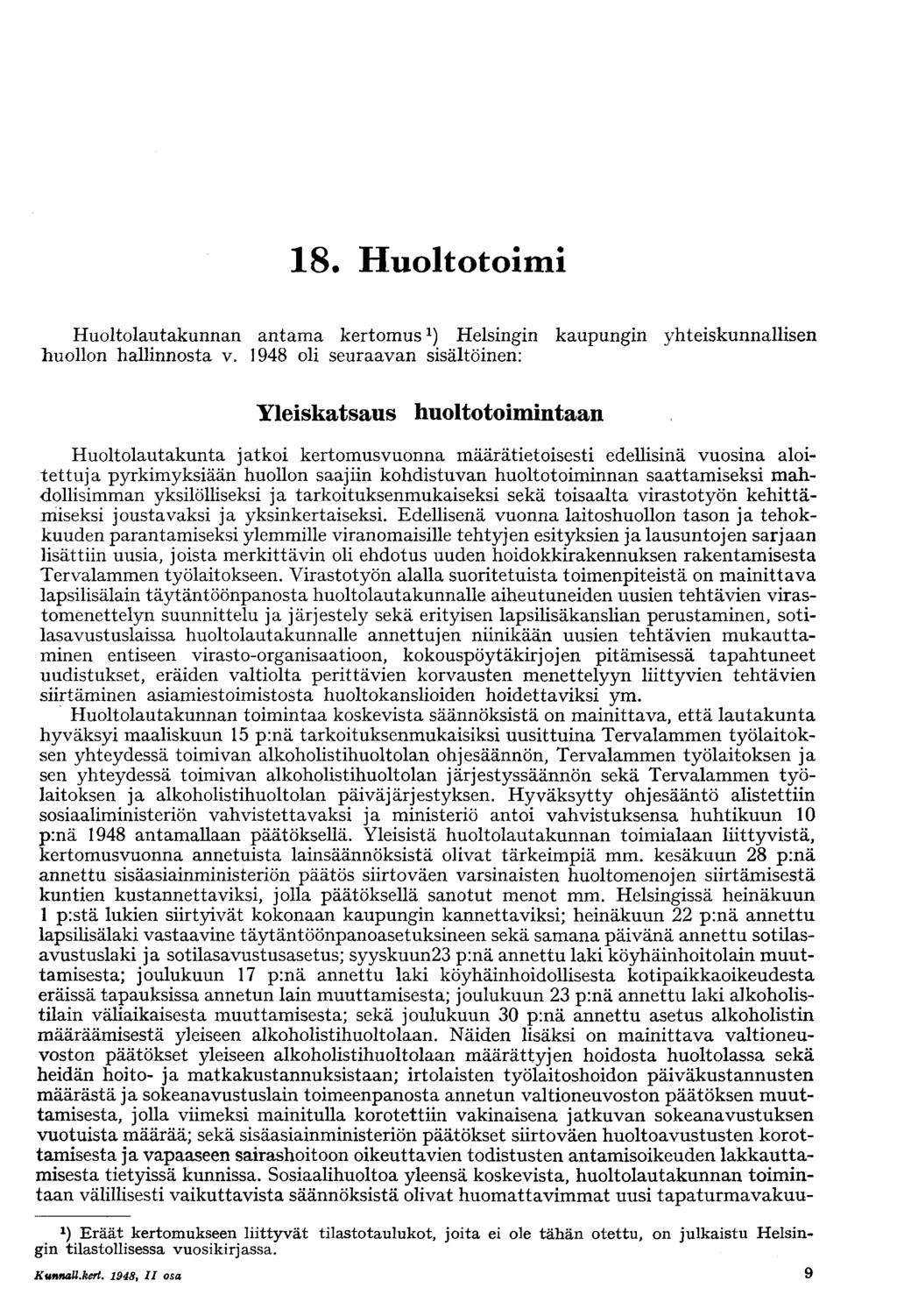 8 Huoltotoimi Huoltolautakunnan antama kertomushelsingin kaupungin yhteiskunnallisen huollon hallinnosta v.