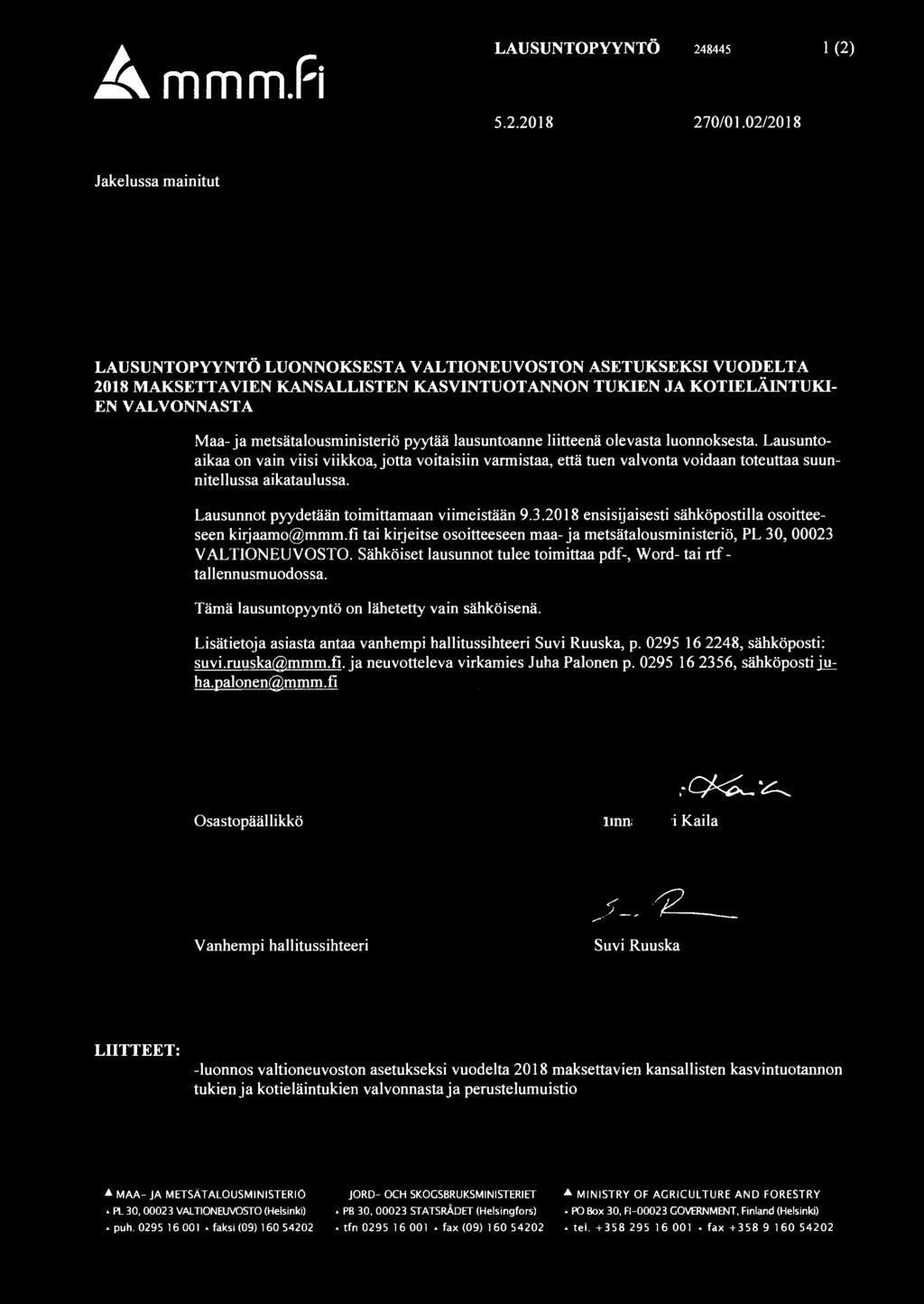 metsätalousministeriö pyytää lausuntoanne liitteenä olevasta luonnoksesta.