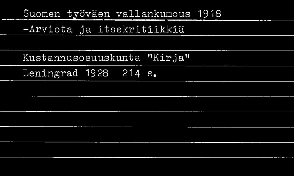 Suomen työväen vallankumous 1918 -Arviota ja