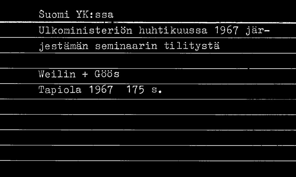 Suomi YK:ssa Ulkoministeriön huhtikuussa 1967