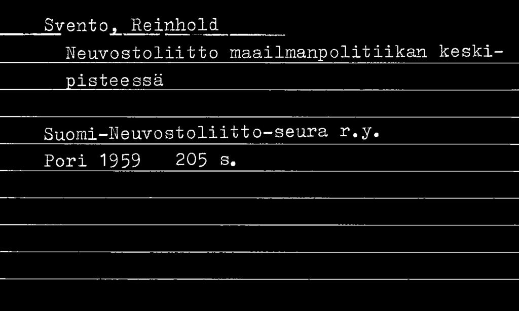 Svento, Reinhold Neuvostoliitto maailmanpolitiikan