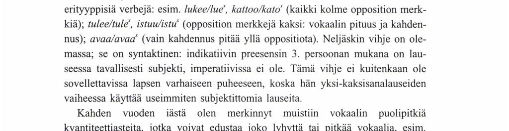 Indikatiivin preesensin yksikön 3. persoonan ja imperatiivin preesensin yksikön 2.