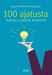 Lataa 100 ajatusta terveellisestä ruoasta - Thor- Fredric Karlsson Lataa Kirjailija: Thor-Fredric Karlsson ISBN: 9789527015032 Sivumäärä: 184 Formaatti: PDF Tiedoston koko: 15.