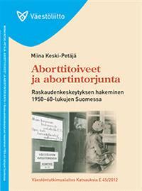 Lataa Aborttitoiveet ja abortintorjunta - Miina Keski- Petäjä Lataa Kirjailija: Miina Keski-Petäjä ISBN: 9789522261106 Sivumäärä: 154 Formaatti: PDF Tiedoston koko: 32.