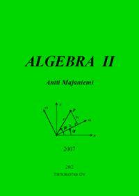 Lataa Algebra 2 - Antti Majaniemi Lataa Kirjailija: Antti Majaniemi ISBN: 9789515592620 Sivumäärä: 86 Formaatti: PDF Tiedoston koko: 25.05 Mb Kustantajan kuvausteksti kirjasta puuttuu.