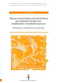 Lataa Alkuarviointi kliinisenä käytäntönä psyykkisesti oireilevien asiakkaiden musiikkiterapiassa - Esa Ala-Ruona Lataa Kirjailija: Esa Ala-Ruona ISBN: 9789513931100 Sivumäärä: 153 Formaatti: PDF