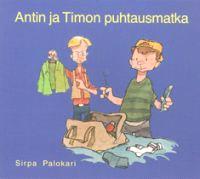 Lataa Antin ja Timon puhtausmatka - Sirpa Palokari Lataa Kirjailija: Sirpa Palokari ISBN: 9789515803399 Sivumäärä: 55 Formaatti: PDF Tiedoston koko: 32.