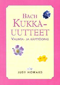 Lataa Bach kukkauutteet - Judy Howard Lataa Kirjailija: Judy Howard ISBN: 9789519745282 Sivumäärä: 100 Formaatti: PDF Tiedoston koko: 17.