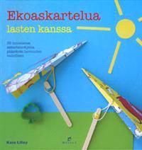 Lataa Ekoaskartelua lasten kanssa - Kate Lilley Lataa Kirjailija: Kate Lilley ISBN: 9789518833942 Sivumäärä: 126 Formaatti: PDF Tiedoston koko: 16.