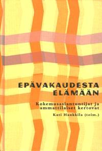 Lataa Epävakaudesta elämään Lataa ISBN: 9789525718331 Sivumäärä: 164 Formaatti: PDF Tiedoston koko: 37.