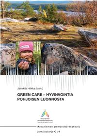 Lataa Green Care - hyvinvointia pohjoisen luonnosta Lataa ISBN: 9789525923254 Sivumäärä: 108 Formaatti: PDF Tiedoston koko: 28.