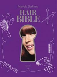 Lataa Hair Bible - Mariela Sarkima Lataa Kirjailija: Mariela Sarkima ISBN: 9789513178017 Sivumäärä: 214 Formaatti: PDF Tiedoston koko: 26.63 Mb Täydellinen hiusopas kaikenikäisille naisille!