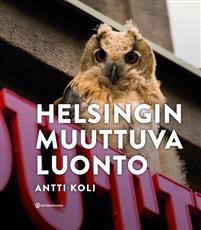 Lataa Helsingin muuttuva luonto - Antti Koli Lataa Kirjailija: Antti Koli ISBN: 9789523380097 Sivumäärä: 157 Formaatti: PDF Tiedoston koko: 29.