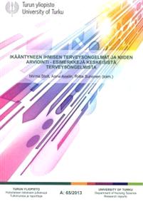 Lataa Ikääntyneen ihmisen terveysongelmat ja niiden arviointi Lataa ISBN: 9789512954070 Sivumäärä: 91 Formaatti: PDF Tiedoston koko: 24.