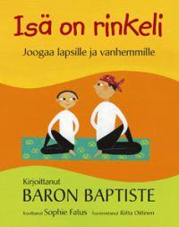 Lataa Isä on rinkeli - Baron Baptiste Lataa Kirjailija: Baron Baptiste ISBN: 9789525321395 Formaatti: PDF Tiedoston koko: 17.