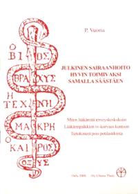 Lataa Julkinen sairaanhoito hyvin toimivaksi samalla säästäen - Pekka Vuoria Lataa Kirjailija: Pekka Vuoria ISBN: 9789519160252 Sivumäärä: 26 Formaatti: PDF Tiedoston koko: 24.