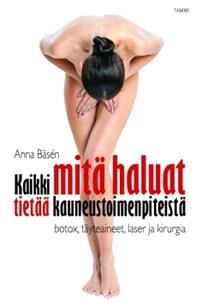 Lataa Kaikki mitä haluat tietää kauneustoimenpiteistä - Anna Bäsen Lataa Kirjailija: Anna Bäsen ISBN: 9789513164867 Sivumäärä: 298 Formaatti: PDF Tiedoston koko: 10.