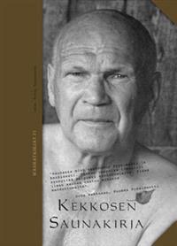 Lataa Kekkosen saunakirja Lataa ISBN: 9789527037065 Sivumäärä: 84 Formaatti: PDF Tiedoston koko: 28.10 Mb Missä löylyissä Kekkosta kylvetettiin?