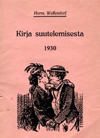 Lataa Kirja suutelemisesta 1930 & Viettelemisen taito - Herm. Wellendorf Lataa Kirjailija: Herm. Wellendorf ISBN: 9789525774511 Sivumäärä: 35 Formaatti: PDF Tiedoston koko: 32.44 Mb Mikä on suudelma?