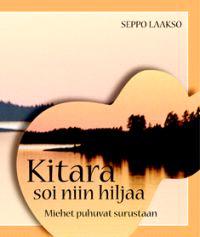 Lataa Kitara soi niin hiljaa Lataa ISBN: 9789525291674 Sivumäärä: 126 Formaatti: PDF Tiedoston koko: 19.02 Mb Miehet surevat omalla tavallaan.