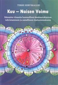 Lataa Kuu - naisen voima - Terhi Hirvikallio Lataa Kirjailija: Terhi Hirvikallio ISBN: 9789526854601 Sivumäärä: 135 Formaatti: PDF Tiedoston koko: 32.