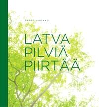 Lataa Latva pilviä piirtää - Seppo Vuokko Lataa Kirjailija: Seppo Vuokko ISBN: 9789523010512 Sivumäärä: 264 Formaatti: PDF Tiedoston koko: 25.84 Mb Metsä on ihmiselle merkittävä monin eri tavoin.