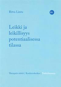 Lataa Leikki ja leikillisyys potentiaalisessa tilassa - Ritva Lintu Lataa Kirjailija: Ritva Lintu ISBN: 9789525519273 Sivumäärä: 48 Formaatti: PDF Tiedoston koko: 30.