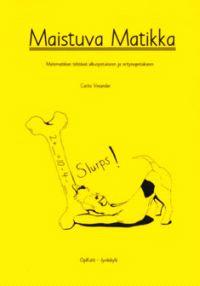 Lataa Maistuva matikka - Carita Vesander Lataa Kirjailija: Carita Vesander ISBN: 9789526719153 Sivumäärä: 262 Formaatti: PDF Tiedoston koko: 14.